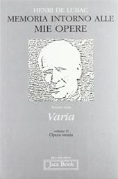 Opera omnia. Vol. 31: Memoria intorno alle mie opere. Varia