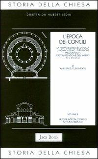 Storia della Chiesa. Vol. 2: Epoca dei Concili (IV-V secolo), L'.  - Libro Jaca Book 2007, Già e non ancora. Storia Chiesa-Jedin | Libraccio.it