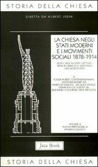 Storia della Chiesa. Vol. 9: La Chiesa negli Stati moderni e i movimenti sociali (1878-1914)  - Libro Jaca Book 2006, Già e non ancora. Storia Chiesa-Jedin | Libraccio.it