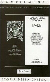 I classici della teologia. Vol. 1: L'Epoca patristica  - Libro Jaca Book 1996, Già e non ancora. Compl. storia Chiesa | Libraccio.it
