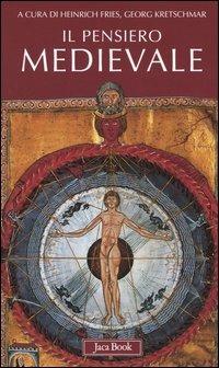 Il pensiero medievale. I classici della teologia  - Libro Jaca Book 2005, Già e non ancora. Compl. storia Chiesa | Libraccio.it