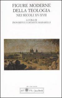 Figure moderne della teologia nei secoli XV-XVII. Atti del Convegno Internazionale (Lugano, 30 settembre-1 ottobre 2005)  - Libro Jaca Book 2007, Già e non ancora | Libraccio.it