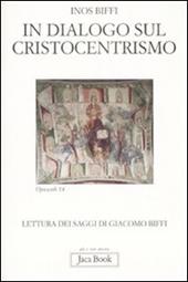 In dialogo sul cristocentrismo. Lettura dei saggi di Giacomo Biffi