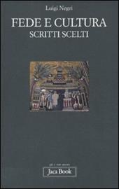 Fede e cultura. Scritti scelti