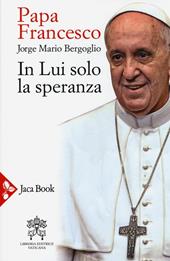 In lui solo la speranza. Esercizi spirituali ai vescovi spagnoli (15-22 gennaio 2006)