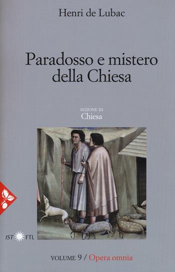Opera omnia. Vol. 9: Paradosso e mistero della Chiesa. Chiesa - Henri de Lubac - Libro Jaca Book 2017, Pensiero cristiano | Libraccio.it