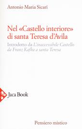 Nel «castello interiore» di Santa Teresa d'Avila