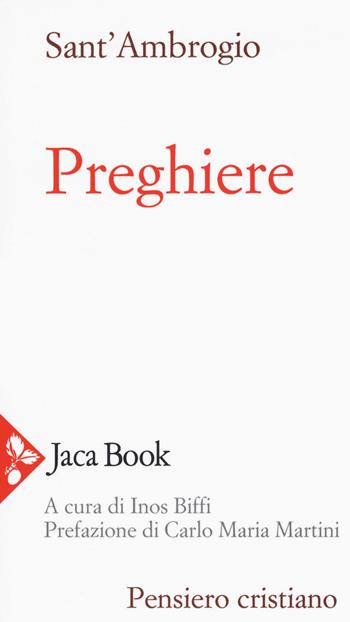 Preghiere. Nuova ediz. - Ambrogio (sant') - Libro Jaca Book 2019, Pensiero cristiano | Libraccio.it
