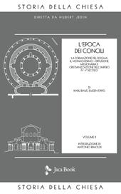 Storia della Chiesa. Vol. 2: L' Epoca dei Concili (IV-V secolo)