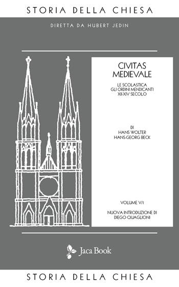 Storia della Chiesa. Vol. 5: Civitas medievale - Hans G. Beck - Libro Jaca Book 2022 | Libraccio.it