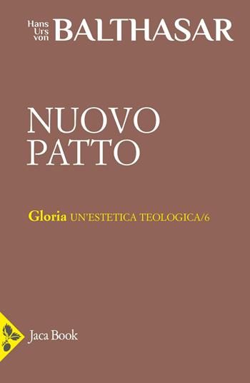 Nuovo patto - Hans Urs von Balthasar - Libro Jaca Book 2025 | Libraccio.it