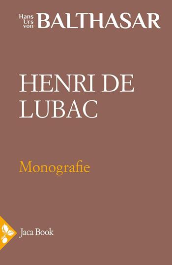 Henri De Lubac - Hans Urs von Balthasar - Libro Jaca Book 2025, Già e non ancora. Opere di Balthasar | Libraccio.it