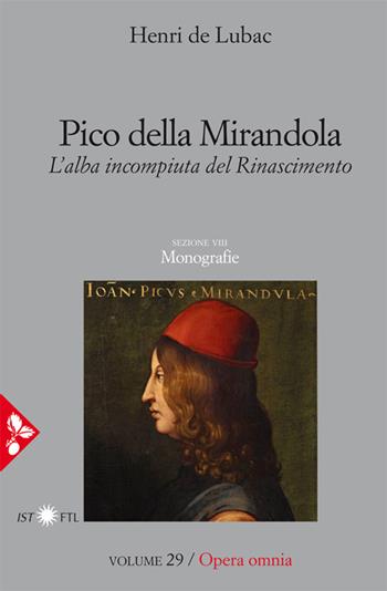 Pico della Mirandola. L'alba incompiuta del Rinascimento - Henri de Lubac - Libro Jaca Book 2026, Opera omnia di de Lubac | Libraccio.it