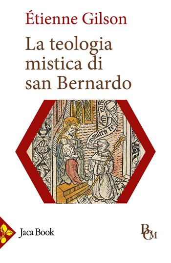 La teologia mistica di san Bernardo - Étienne Gilson - Libro Jaca Book 2026, Biblioteca di cultura medievale | Libraccio.it