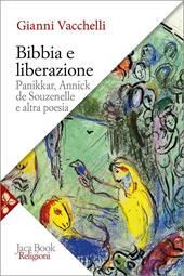Bibbia e liberazione. Panikkar, Annick de Souzenelle e altra poesia