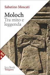 Moloch. Tra mito e leggenda