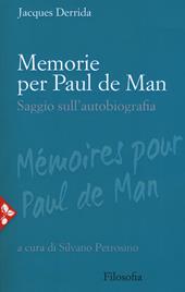 Memorie per Paul De Man. Saggio sull'autobiografia. Nuova ediz.