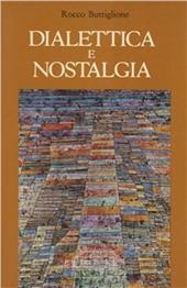 Dialettica e nostalgia. La Scuola di Francoforte e l'ultimo Horkheimer