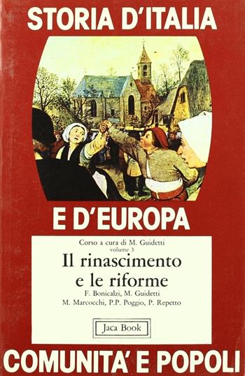 Storia d'Italia e d'Europa. Comunità e popoli. Vol. 3: Il Rinascimento e le riforme  - Libro Jaca Book 1978, Di fronte e attraverso.St. Italia Europa | Libraccio.it