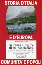 Storia d'Italia e d'Europa. Comunità e popoli. Vol. 5: Dall'Ancien regime all'Età napoleonica