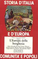 Storia d'Italia e d'Europa. Comunità e popoli. Vol. 6: L'europa della borghesia  - Libro Jaca Book 1982, Di fronte e attraverso.St. Italia Europa | Libraccio.it