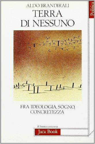 Terra di nessuno - Aldo Brandirali - Libro Jaca Book 1984, Di fronte e attraverso. Politica | Libraccio.it
