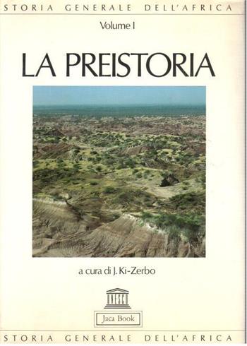 Storia generale dell'Africa. Vol. 1: La preistoria  - Libro Jaca Book 1987, Di fronte e attr. Storia sardi e Sardegna | Libraccio.it