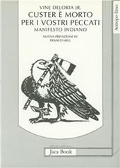 Custer è morto per i vostri peccati. Manifesto indiano