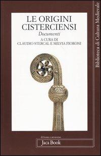 Le origini cisterciensi  - Libro Jaca Book 2004, Di fronte e attr. Bibl. cult. mediev. | Libraccio.it