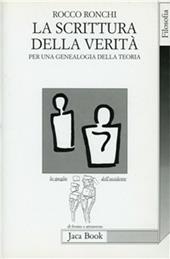 La scrittura della verità. Per una genealogia della teoria