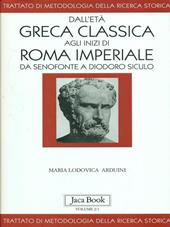 Dall'età greca classica agli inizi di Roma imperiale. Da Senofonte a Diodoro Siculo