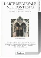 L'arte medievale nel contesto 300-1300. Funzioni, iconografia, tecniche
