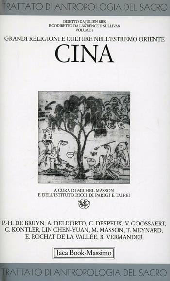 Trattato di antropologia del sacro. Vol. 8: Grandi religioni e culture nell'Estremo Oriente. Cina.  - Libro Jaca Book 2008, Di fronte e attr. Tratt. antrop. sacro | Libraccio.it