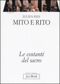 Opera omnia. Vol. 4\2: Mito e rito. Le costanti del sacro. - Julien Ries - Libro Jaca Book 2008, Di fronte e attraverso | Libraccio.it