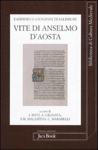 Vite di Anselmo d'Aosta. Testo latino a fronte - Eadmero di Canterbury, Giovanni di Salisbury - Libro Jaca Book 2009, Di fronte e attr. Bibl. cult. mediev. | Libraccio.it