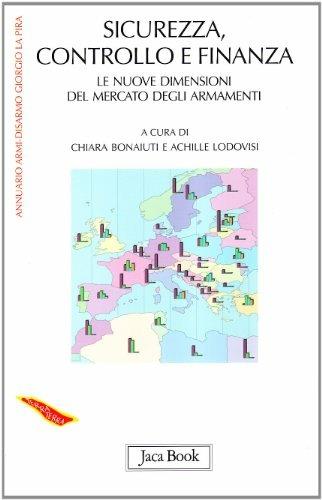 Sicurezza, controllo e finanza. Le nuove dimensioni del mercato degli armamenti  - Libro Jaca Book 2010, Di fronte e attraverso. Terra terra | Libraccio.it