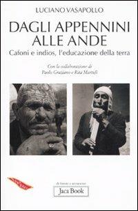 Dagli Appennini alle Ande. Cafoni e Indios, l'educazione della terra - Luciano Vasapollo - Libro Jaca Book 2011, Di fronte e attraverso. Terra terra | Libraccio.it