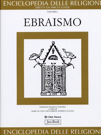 Ebraismo. Vol. 6  - Libro Jaca Book 2003 | Libraccio.it