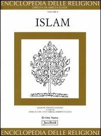 Enciclopedia delle religioni. Vol. 8: Islam  - Libro Jaca Book 2005 | Libraccio.it