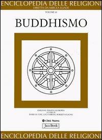 Enciclopedia delle religioni. Vol. 10: Buddhismo.  - Libro Jaca Book 2006 | Libraccio.it