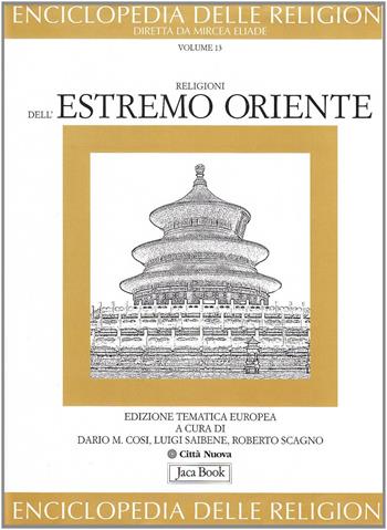 Religioni dell'estremo Oriente  - Libro Jaca Book 2007, Enciclopedia delle religioni | Libraccio.it