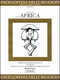 Religioni dell'Africa  - Libro Jaca Book 2009, Enciclopedia delle religioni | Libraccio.it