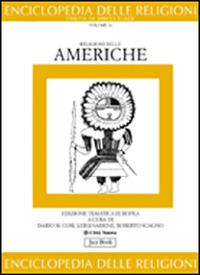 Religioni delle Americhe  - Libro Jaca Book 2010, Enciclopedia delle religioni | Libraccio.it