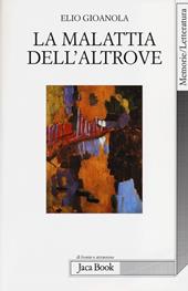 La malattia dell'altrove