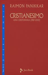 Cristianesimo. Una cristofania (1987-2002). Vol. 3\2