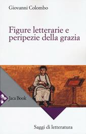 Figure letterarie e peripezie della grazia