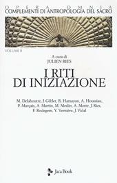 Complementi di antropologia del sacro. Vol. 2: riti di iniziazione, I .