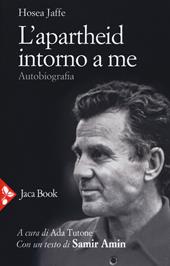 L'apartheid intorno a me. Autobiografia