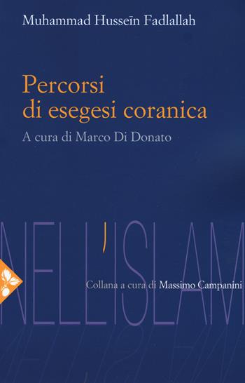 Percorsi di esegesi coranica - Muhammad Hussein Fadlallah - Libro Jaca Book 2019, Nell'Islam | Libraccio.it