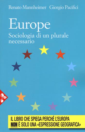 Europe. Sociologia di un plurale necessario - Renato Mannheimer, Giorgio Pacifici - Libro Jaca Book 2019, Sociologia | Libraccio.it